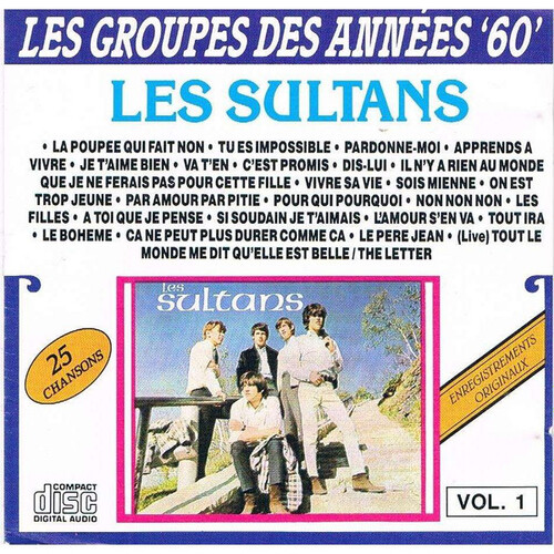 Les Groupes Des Années '60' - Les Sultans vol. 1