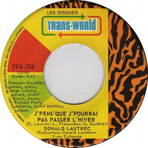 J'Pens'Que J'Pourrai Pas Passer L'Hiver b/w T'Es R'Venue