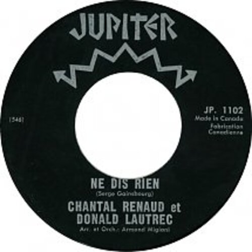 Chantal Renaud Et Donald Lautrec Ne Dis Rien b/w Chantal Renaud  Le Vent De La Montagne