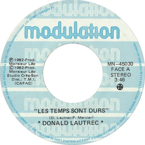 "Les Temps Sont Durs" b/w "Qu'est-ce Qui T'arrive"