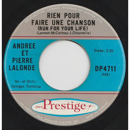 	Pour Faire Une Chanson (Run For Your Life) b/w Ces Mots Stupides (Something Stupid) (et Andree Lalonde)