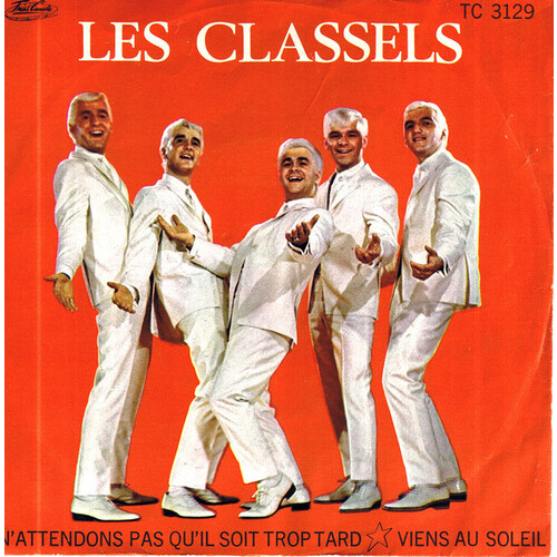 N'attendons Pas Qu'il Soit Trop Tard b/w Viens Au Soleil (picture sleeve)