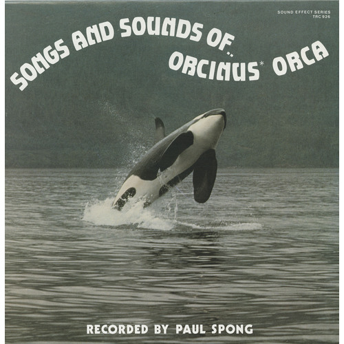 Songs And Sounds Of Orcinus Orca